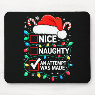 Nice Naughty An Attempt Was Made Shirt Funny Chris Mouse Pad