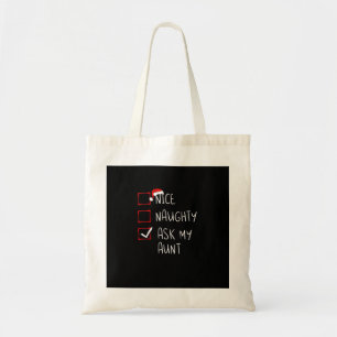Nice Naughty Ask My Aunt Christmas List Xmas  Tote Bag