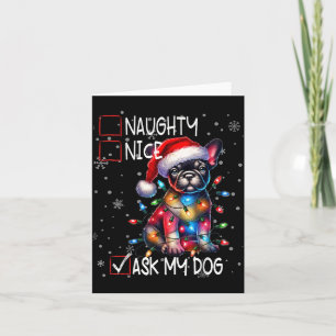 Nice Naughty Ask My Dog Christmas List Xmas  Card