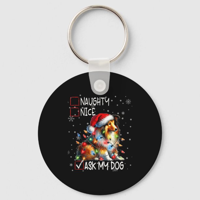 Nice Naughty Ask My Dog Christmas List Xmas  Key Ring (Front)
