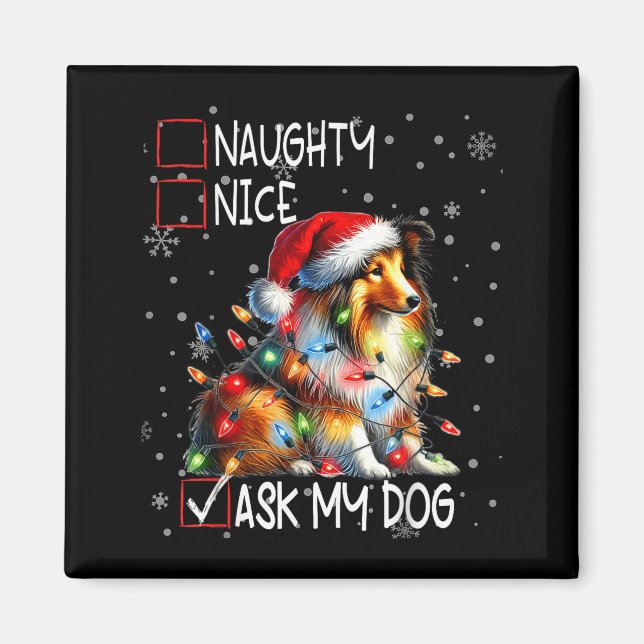 Nice Naughty Ask My Dog Christmas List Xmas  Magnet (Front)