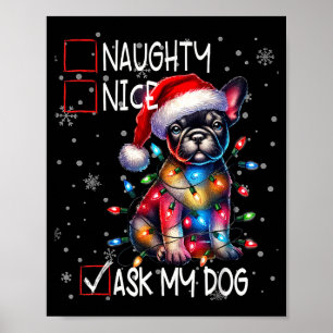 Nice Naughty Ask My Dog Christmas List Xmas  Poster