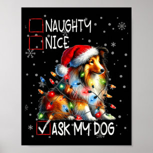 Nice Naughty Ask My Dog Christmas List Xmas  Poster