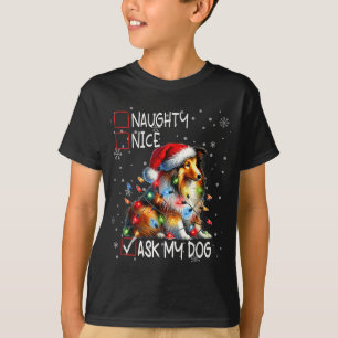 Nice Naughty Ask My Dog Christmas List Xmas  T-Shirt
