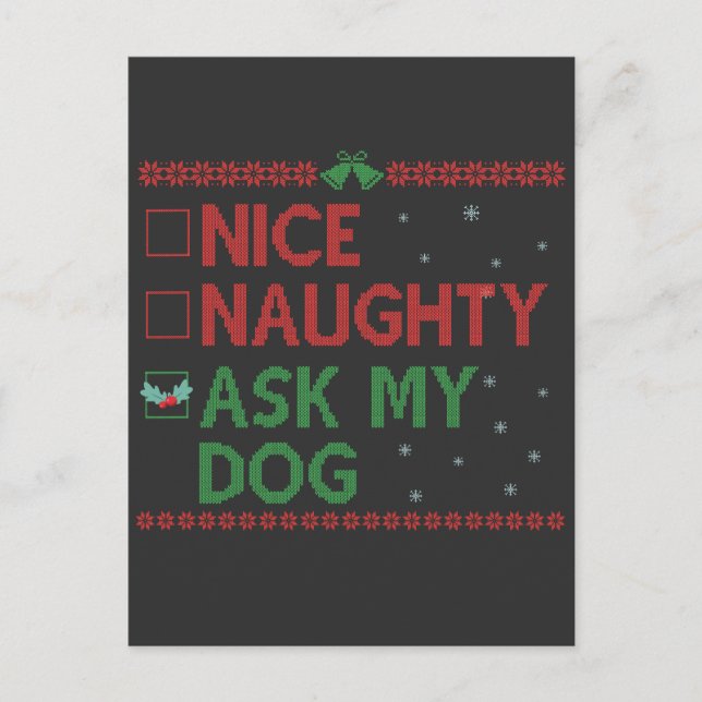 Nice Naughty Ask my Dog Funny Pet Christmas Santa  Postcard (Front)