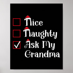 Nice Naughty Ask My Grandma Cute Christmas  Poster