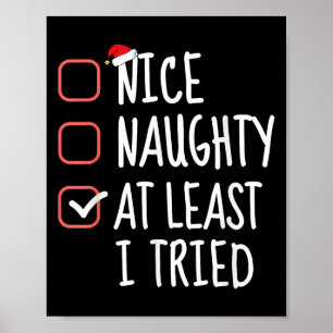 Nice Naughty At Least I Tried Christmas List Santa Poster
