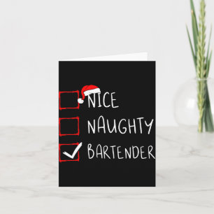 Nice Naughty Bartender Christmas List Santa Claus  Card