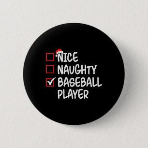 Nice Naughty Baseball Player Christmas List Santa  6 Cm Round Badge