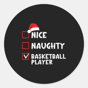 Nice Naughty Basketball Player Funny Christmas Lis Classic Round Sticker