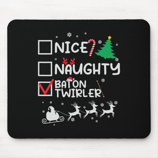 Nice Naughty Baton Twirler Majorette Christmas Lis Mouse Pad (Front)