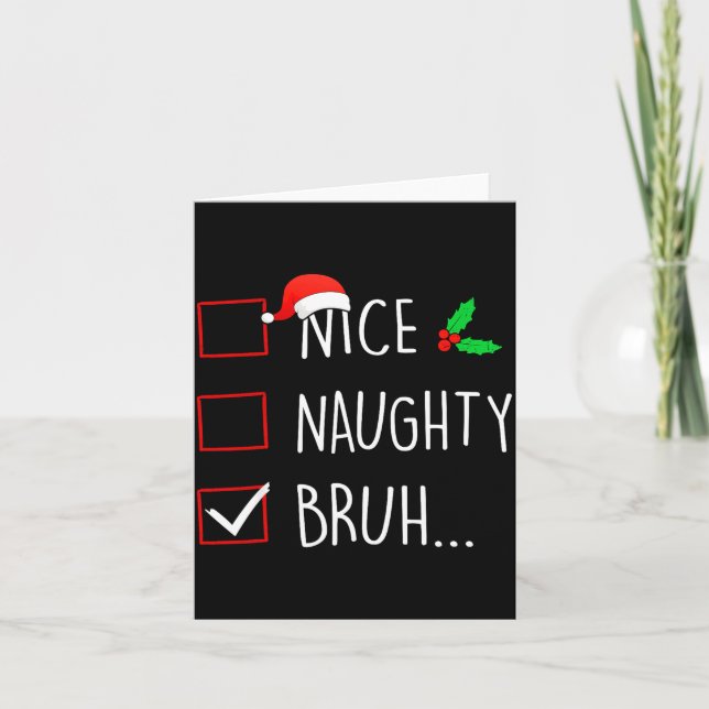 Nice Naughty Bruh Christmas Family Matching  Card (Front)