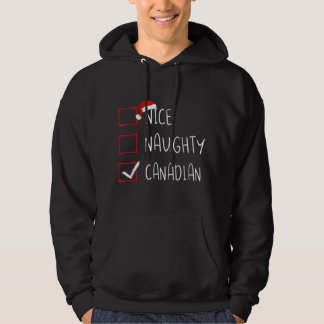 Nice Naughty Canadian Christmas Canada Roots Herit Hoodie