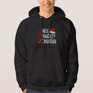 Nice Naughty Canadian Christmas Canada  Santa Hat  Hoodie