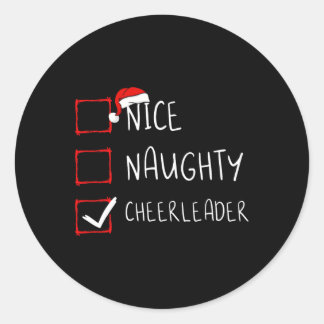 Nice Naughty Cheerleader List Christmas Santa Clau Classic Round Sticker