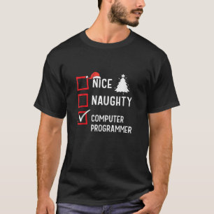 Nice Naughty Christmas Computer Programmer Holiday T-Shirt
