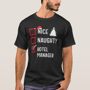 Nice Naughty Christmas Hotel Manager Funny Holiday T-Shirt