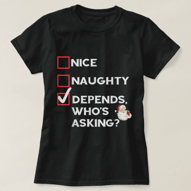 Nice Naughty Christmas list Adult Men Women Kid Fa T-Shirt (Design Front)