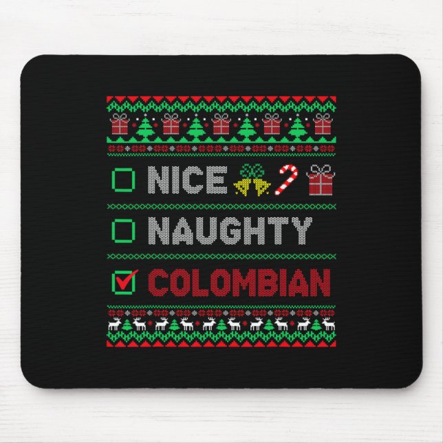 Nice Naughty Colombian Christmas Checklist Colombi Mouse Pad (Front)