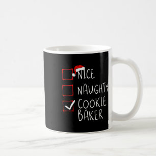 Nice Naughty Cookie Baker Christmas List Santa Cla Coffee Mug