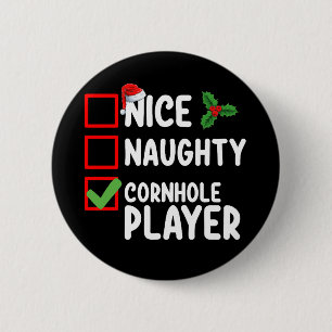 Nice Naughty Cornhole Player Christmas List 6 Cm Round Badge