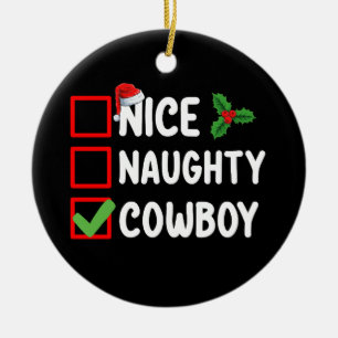 Nice Naughty Cowboy Christmas List Holiday Ceramic Tree Decoration