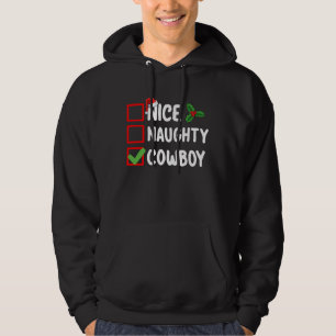 Nice Naughty Cowboy Christmas List Holiday Hoodie