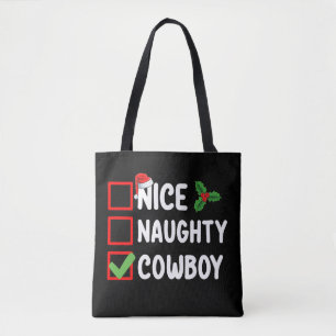 Nice Naughty Cowboy Christmas List Holiday Tote Bag