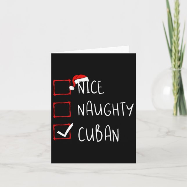 Nice Naughty Cuban Christmas Cuba Heritage Roots  Card (Front)
