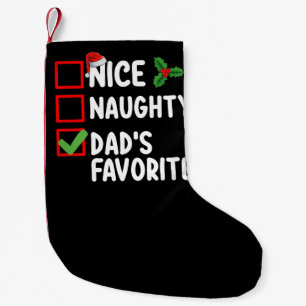Nice Naughty Dad's Favourite Christmas List Family Small Christmas Stocking