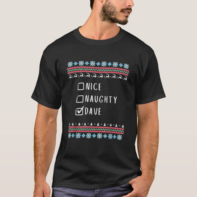 Nice Naughty Dave Ugly Sweater Style  (Front)