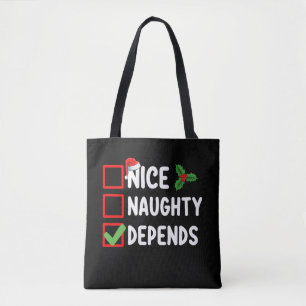 Nice Naughty Depends Christmas List Holiday Tote Bag