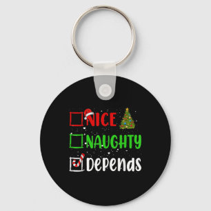 Nice Naughty Depends Christmas List Holiday Xmas 2 Key Ring