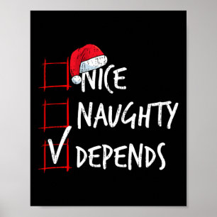 Nice Naughty Depends Christmas List Santa Costume Poster