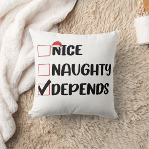 Nice Naughty Depends Santa Christmas List  Cushion