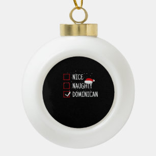 Nice Naughty Dominican Christmas List Ceramic Ball Christmas Ornament