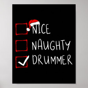 Nice Naughty Drummer Christmas List Xmas Drummist Poster