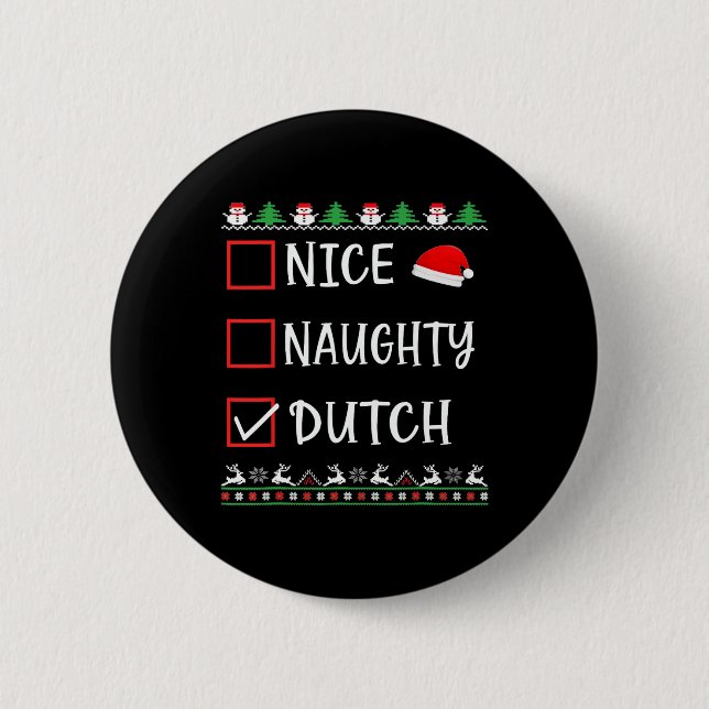 Nice Naughty Dutch Fun Ugly Christmas List Pyjamas 6 Cm Round Badge (Front)