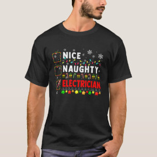 Nice Naughty Electrician Christmas Colourful Job T T-Shirt