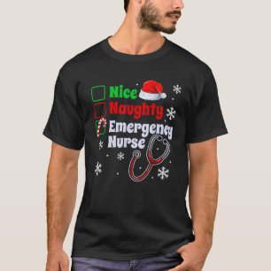 Nice Naughty Emergency Nurse Christmas ER Xmas T-Shirt