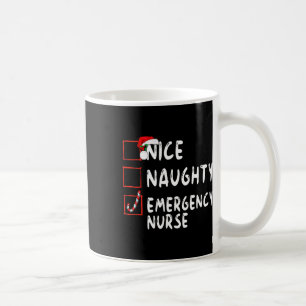 Nice Naughty Emergency Nurse Christmas List Er  Coffee Mug