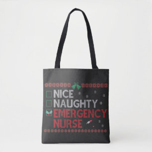Nice Naughty Emergency Nurse Funny Ugly Xmas Gift Tote Bag