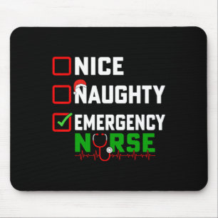Nice Naughty Emergency Nurse Xmas Er Nursing Chris Mouse Pad