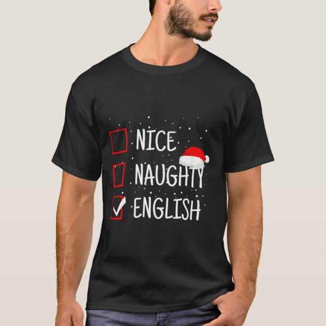 Nice Naughty English Christmas Checklist Funny Eng T-Shirt (Front)