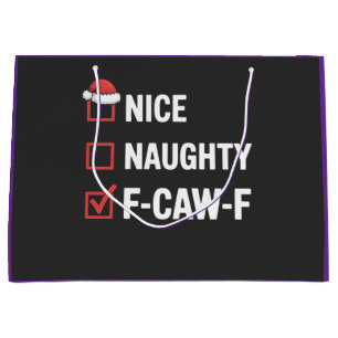 Nice Naughty F-Caw-F Funny Santa Naughty  Large Gift Bag