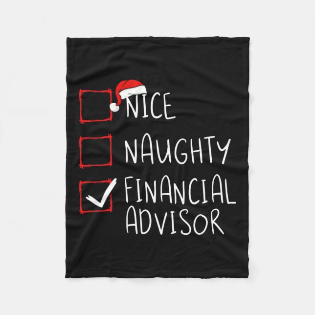 Nice Naughty Financial Advisor Christmas List Sant Fleece Blanket (Front)