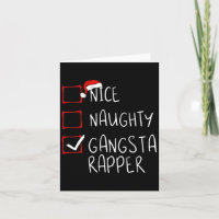 Nice Naughty Gangsta Rapper Christmas List Xmas Hi