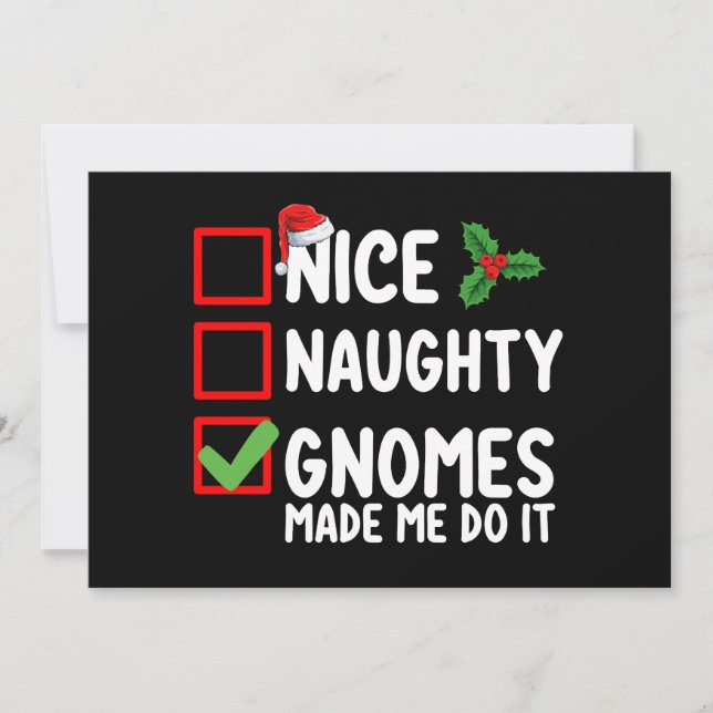 Nice Naughty Gnomes Made Me Do It Christmas List Invitation (Front)