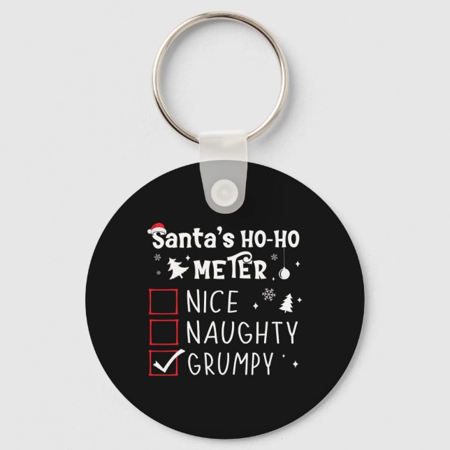 Nice Naughty Grumpy Christmas List Grumpy Santa Cl Key Ring (Front)