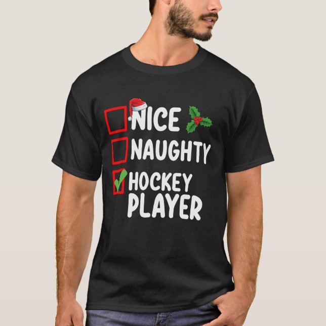 Nice Naughty Hockey Player Christmas List Santa T-Shirt (Front)